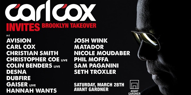 Carl Cox Invites: Brooklyn Takeover