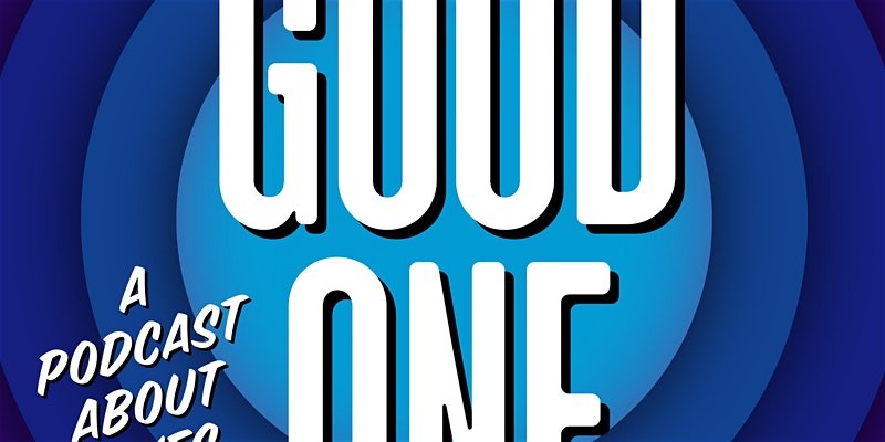 Good One Live: A Live Show For A Podcast About Jokes