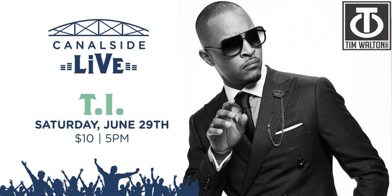 Canalside Live Series: T.I.