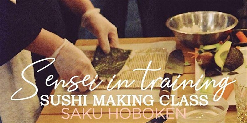 Saku Sushi Making Class